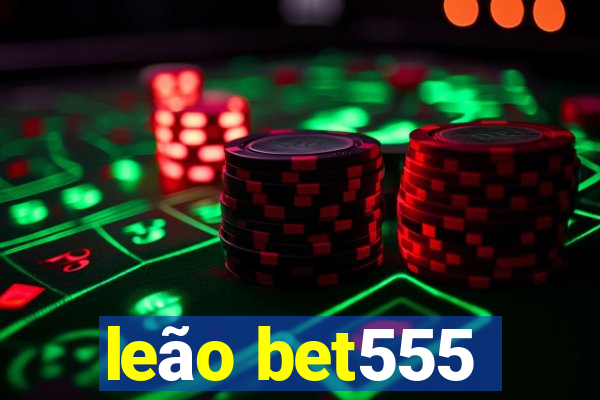 leão bet555